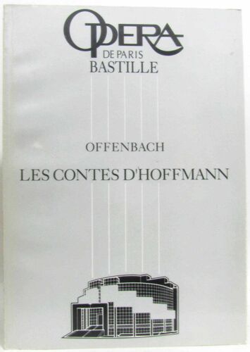 Les Contes D'hoffmann.  Opéra National De Paris, Opéra Bastille.  Opéra Fantastique En Trois Actes, Un Prologue Et Un Épologue.  Livret De Jules Barbier, D'après Le Drame De Jules Barbier Et Michel...