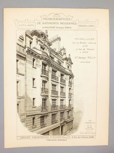 Monographies De Bâtiments Modernes - 272e Numéro : Maison À Loyer Rue Du Bourg-Tibourg N° 21 Et Rue De Moussy À Paris ; Maison Boulevard Raspail N°