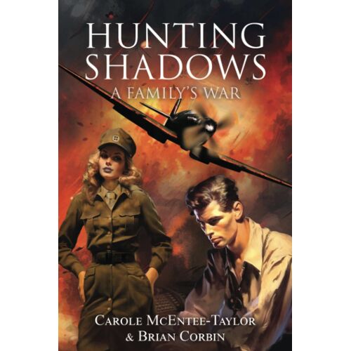Hunting Shadows: A Family's War