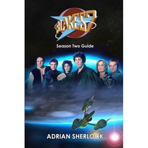 Blake's 7 Season Two Guide