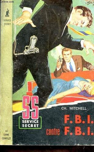 F.B.I. Contre F.B.I. Collection Service Secret N°50