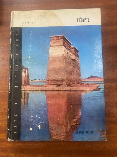 Livre L’Egypte J Monnet Fernand Nathan Pays Et Cités D’Art