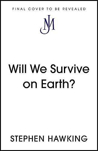 Will We Survive On Earth?