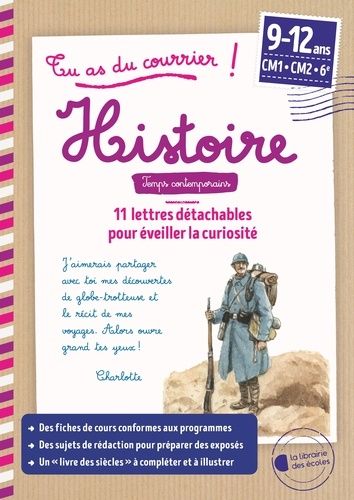Histoire, Temps Contemporains Cm1-Cm2-6e - 11 Lettres Détachables Pour Éveiller La Curiosité