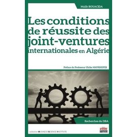 Les Conditions De Réussite Des Joint-Ventures Internationales En Algérie
