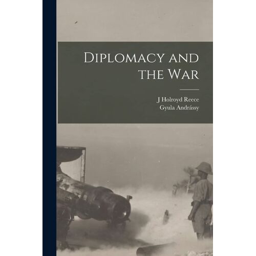 Diplomacy And The War