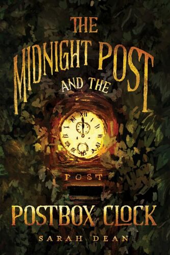 The Midnight Post And The Postbox Clock