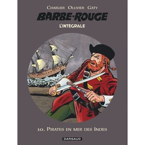 L'intégrale Barbe Rouge Tome 10 - Pirates En Mer Des Indes