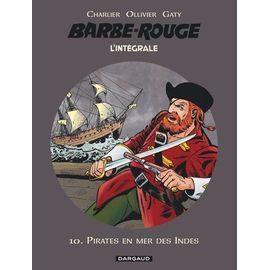 L'intégrale Barbe Rouge Tome 10 - Pirates En Mer Des Indes