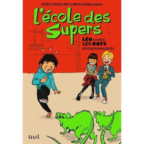 L'école Des Supers - Léo Contre Les Rats Phosphorescents