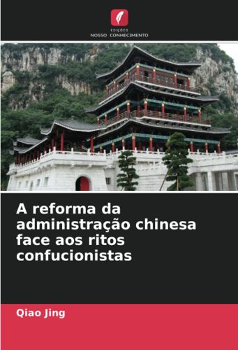 A Reforma Da Administração Chinesa Face Aos Ritos Confucionistas