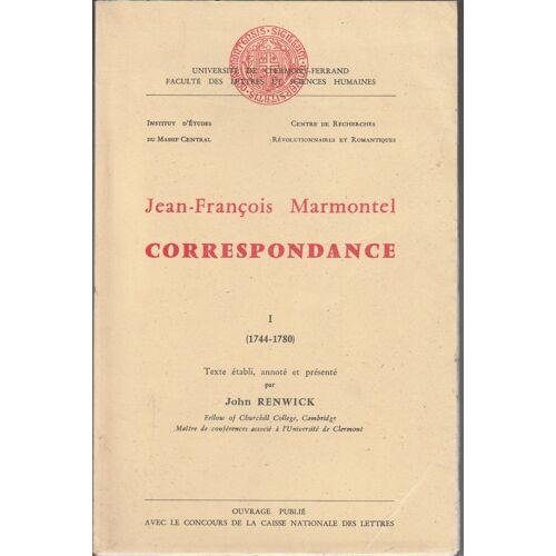 Jean Francois Marmontel Correspondance (1744 - 1780) Tome 1