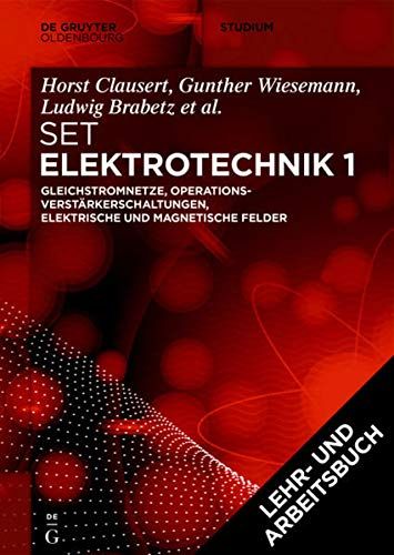 [Set Grundgebiete Der Elektrotechnik 1, 13. Aufl.+Arbeitsbuch Elektrotechnik 1, 2. Aufl.]