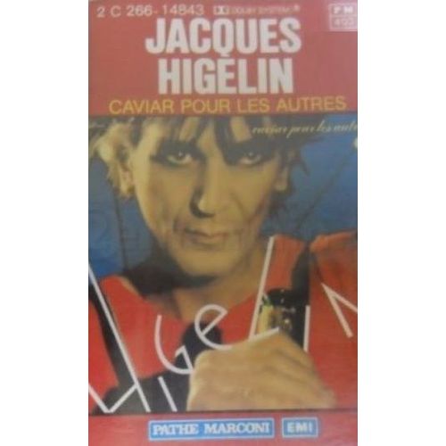Jacques Higelin K7 Audio Caviar Pour Les Autres (Visuel Different)