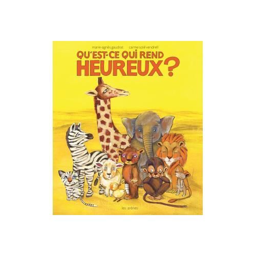 Qu'est-Ce Qui Rend Heureux ?