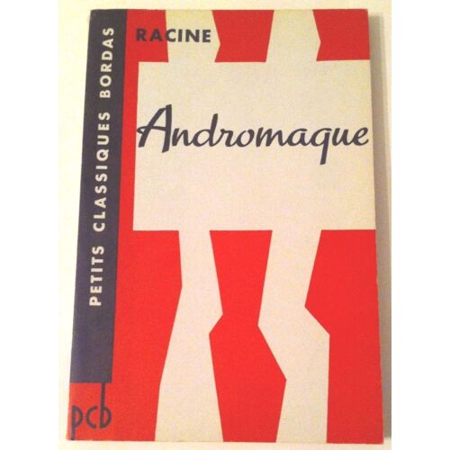 Andromaque, Tragedie