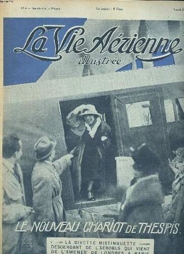 La Vie Aérienne Illustrée N°4 Du Samedi 28 Août 1920 Un Nouveau Chariot De Thespis
