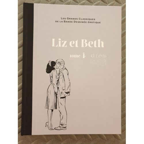 Les Grands Classiques De La Bd Érotiques / Liz Et Beth N° 15 Tome 4