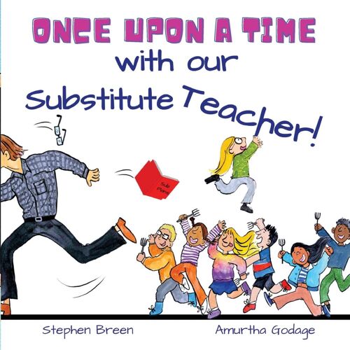 Once Upon A Time With Our Substitute Teacher!