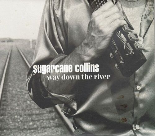  Sugarcane Collins - Way Down The River