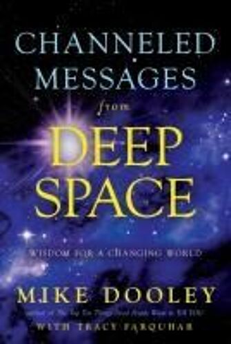 Channeled Messages From Deep Space