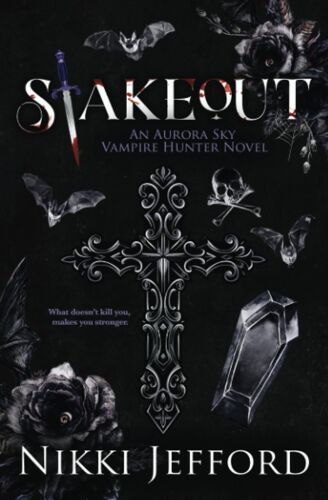 Stakeout (Aurora Sky: Vampire Hunter, Vol. 2.5)