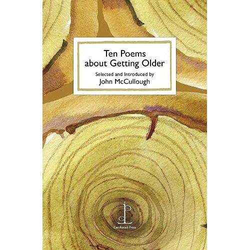Ten Poems About Getting Older