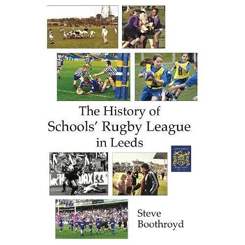 The History Of Schools' Rugby League In Leeds