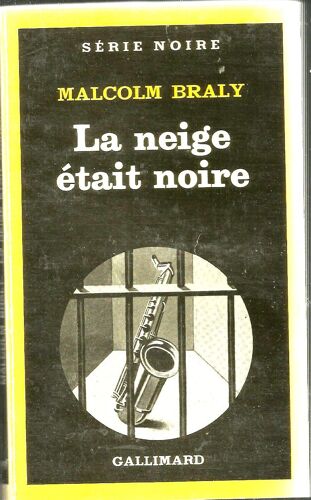 La Neige Était Noire Collection Série Noire N°937
