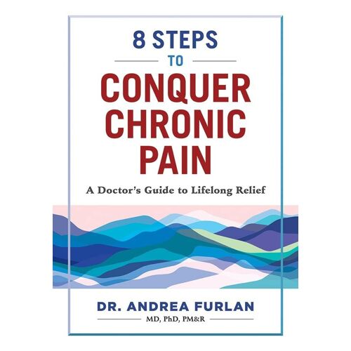 8 Steps To Conquer Chronic Pain