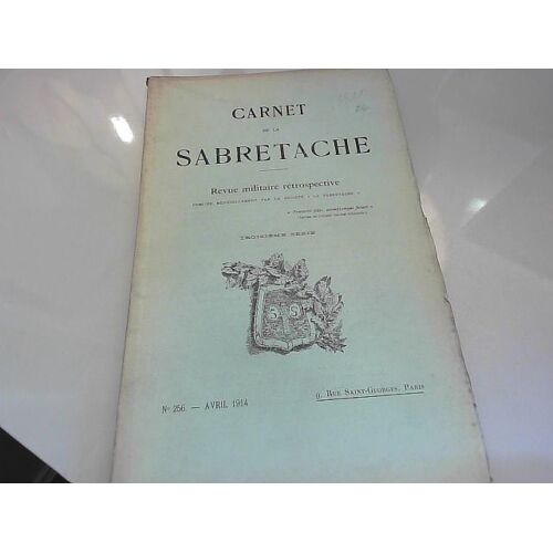 Carnet De Sabretache N°256 Avril 1914