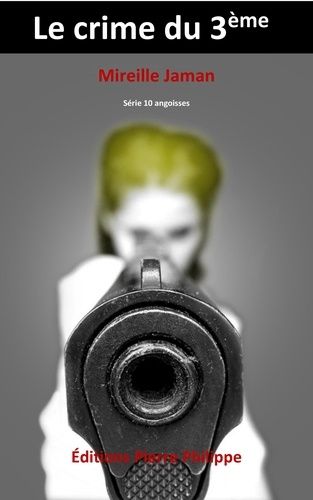 Dix Angoisses - Le Crime Du 3ème