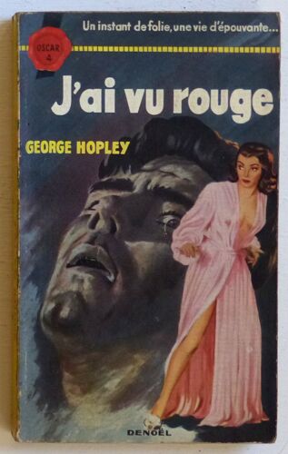 J'ai Vu Rouge (Collection 'oscar (Dirigée Par Marcel Duhamel)' N°4)
