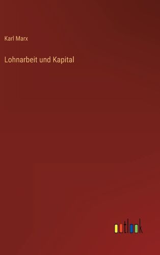 Lohnarbeit Und Kapital