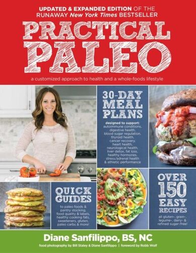 Practical Paleo, 2nd Edition (Updated And Expanded)