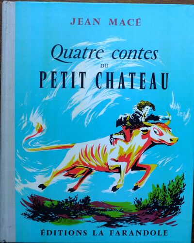Quatre Contes Du Petit Chateau - Jean Macé -  Illustrations Max Brunel 
