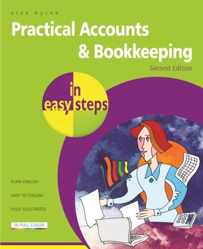 Practical Accounts & Bookkeeping In Easy Steps
