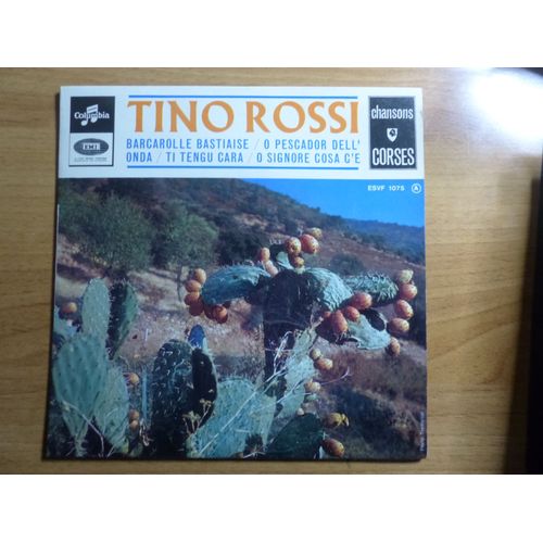 Tino Rossi Chansons Corses - Barcarolle Bastiaise / O Pescador Dell Onda / Ti Tengu Cara / O Signore Cosa C E / Columbia Esvf 1075