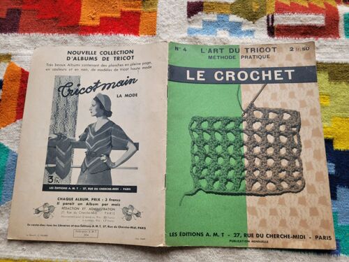 L'art Du Tricot, Méthode Pratique N° 4 : Le Crochet. Les Éditions A.M.T.