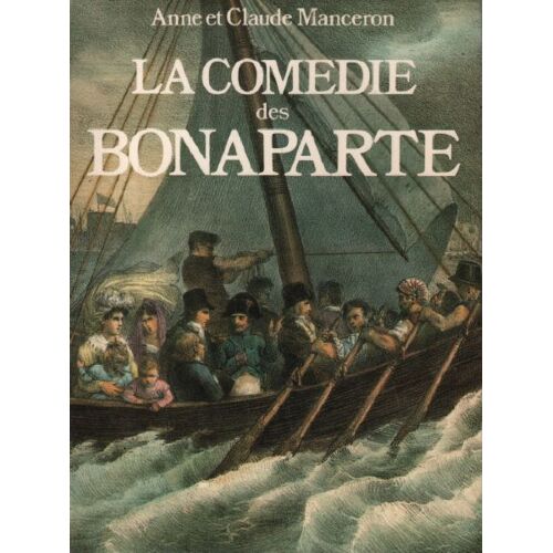 La Comédie Des Bonapartes