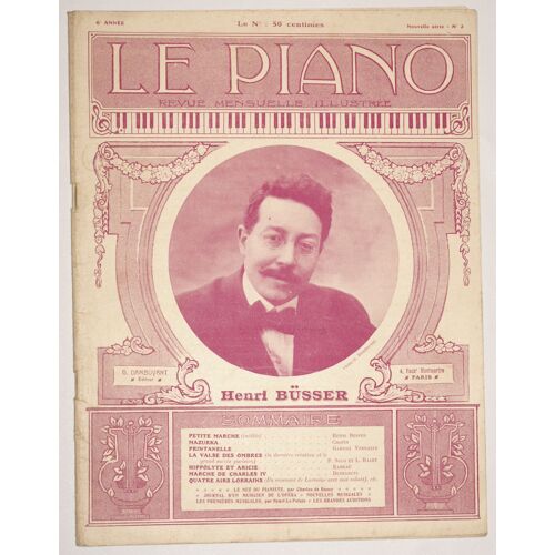 Le Piano - Revue Mensuelle Illustrée - 6° Annee N°3