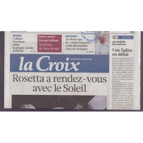 La Croix N° 40136 Du 13 Mars 2015 - Rosetta A Rendez-Vous Avec Le Soleil /  Le "Style François"