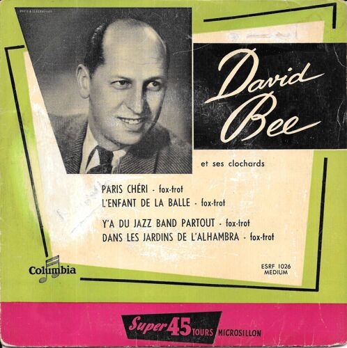 David Bee : Paris Cheri / L'enfant De La Balle / Y'a Du Jazz Band Partout / Dans Les Jardins De L'alhambra [Vinyle 45 Tours 7" Ep] 1955