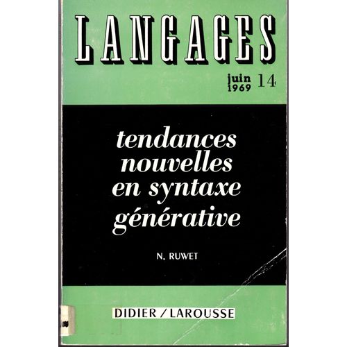 Langages Numéro 14, Juin 1969. Tendances Nouvelles En Syntaxe Générative. Contient Entre Autres : Les Constructions Possessives En Anglais Par R. S. Jackendoff, La Transformation De...