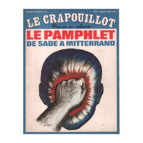 Le Crapouillot Nouvelle Série N° 70 / Le Pamphlet De Sade À Mitterand