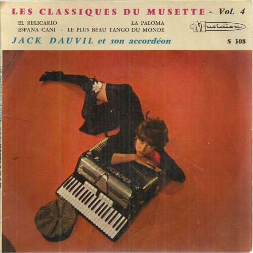 Les Classiques Du Musette - Vol. 4 : El Relicario (Padella) - Espana Cani (Marquina) / La Paloma (Yradier) - Le Plus Beau Tango Du Monde (Scotto)