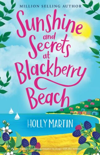 Sunshine And Secrets At Blackberry Beach