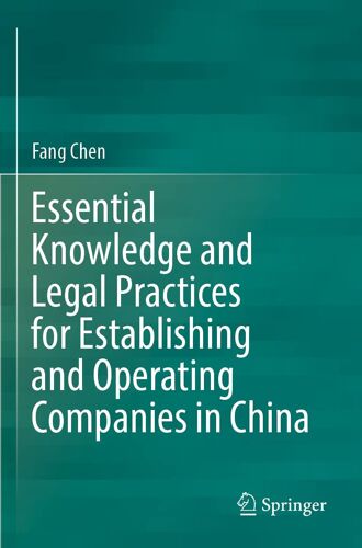 Essential Knowledge And Legal Practices For Establishing And Operating Companies In China