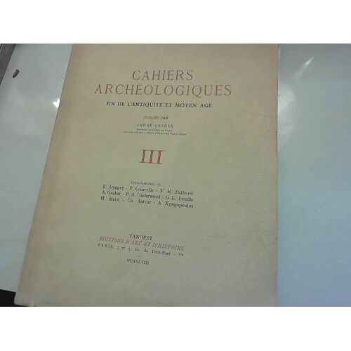 Cahiers Archéologiques, Tome 3