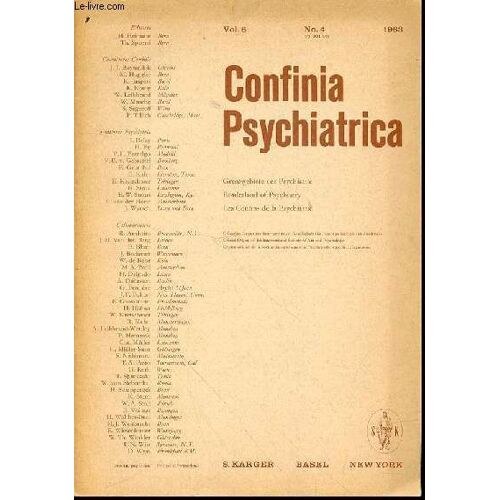 Confinia Psychiatrica Vol.6 / No. 4 - Grenzgebiete Der Psychiatrie / Bordeland Of Psychiatry / Les Confins De La Psychiatrie.